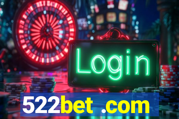 522bet .com